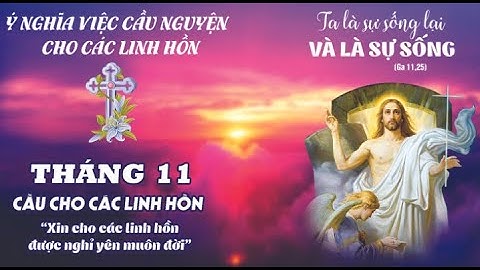 Ý NGHĨA VIỆC CẦU NGUYỆN CHO CÁC LINH HỒN