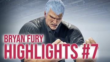 Bryan Fury Highlights #7 | Learning To Utilize Bryan