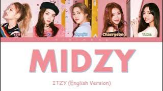 ITZY (있지) - MIDZY (믿지) (English Ver.) [Color Coded Lyrics]