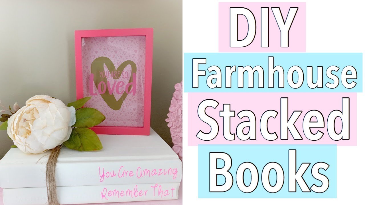DIY DOLLAR TREE FARMHOUSE STACKED BOOKS :: EASY FARMHOUSE DIY - YouTube