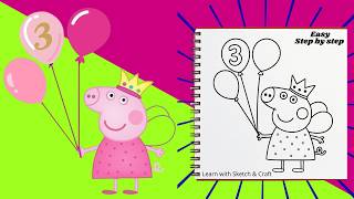 How to Draw Peppa Pig Princess with Balloons 🎈👑 Easy Step-by-Step for Kids | 3rd Birthday Special screenshot 3