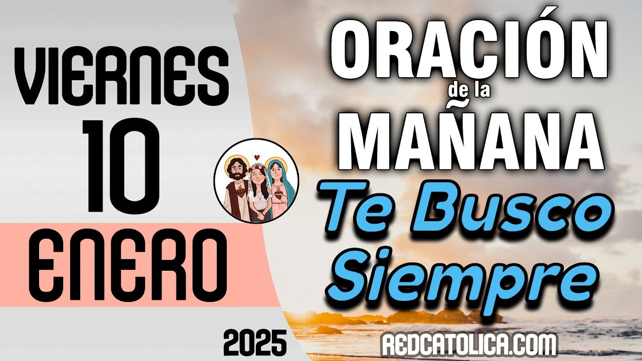 Oracion de la Mañana De Hoy Viernes 10 de Enero - Salmo 76 Tiempo De Orar