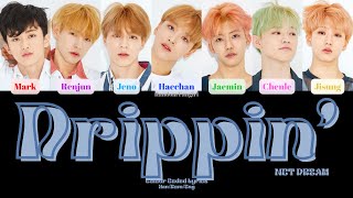 NCT DREAM (엔시티 드림) - Drippin' [Colour Coded Lyrics Han/Rom/Eng]