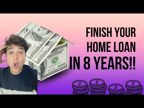 Finish your home loan in just 8 years 
