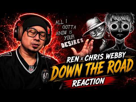 HE TOOK MY SOUL & SANG WITH IT! | REN X CHRIS WEBBY- DOWN THE ROAD | FIRST TIME REACTION