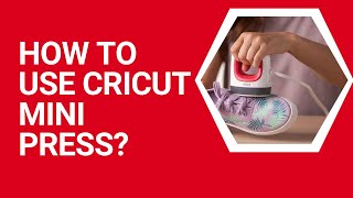 How to use Cricut EasyPress Mini Heat Press