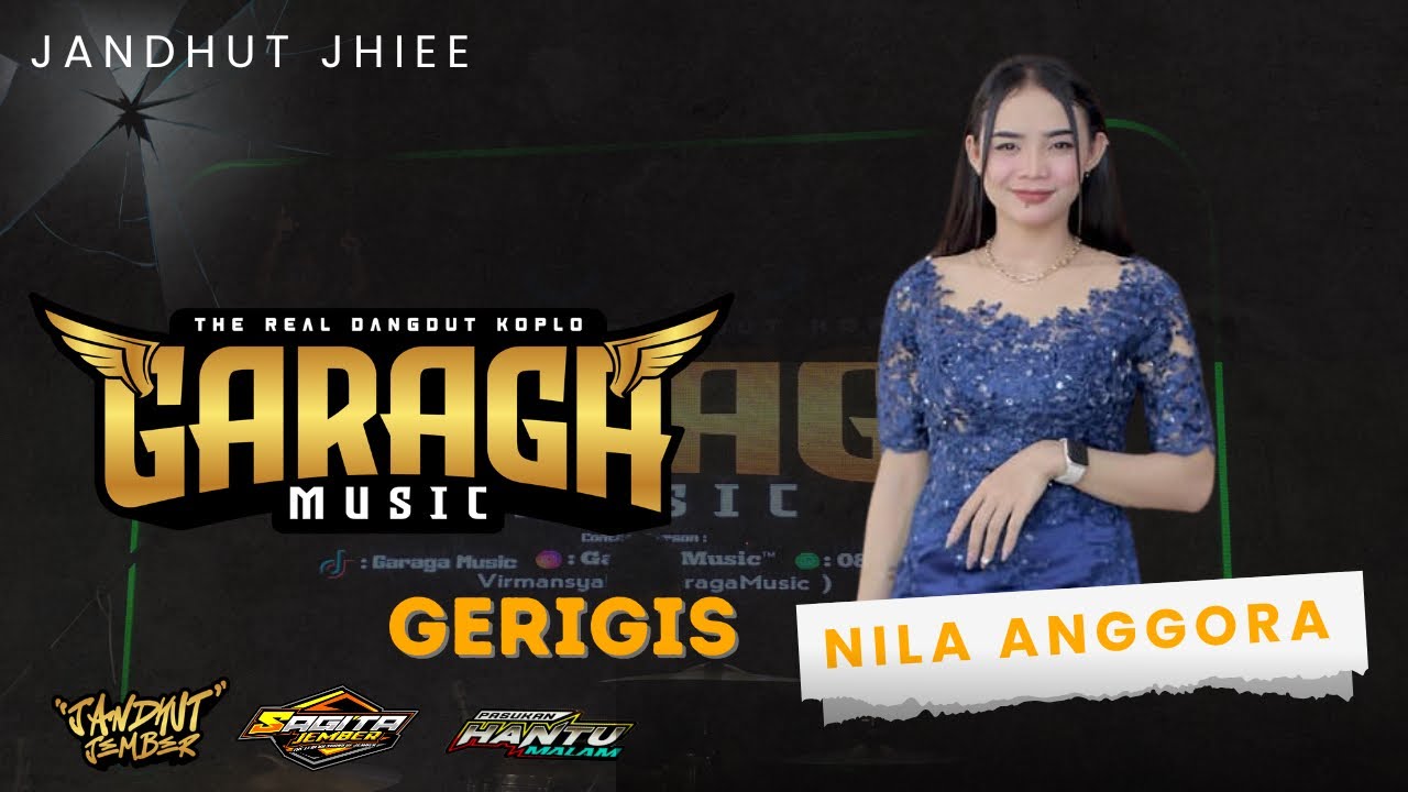 Nilla Anggora - GERIGIS || GARAGA MUSIC JEMBER COVER JANDHUT