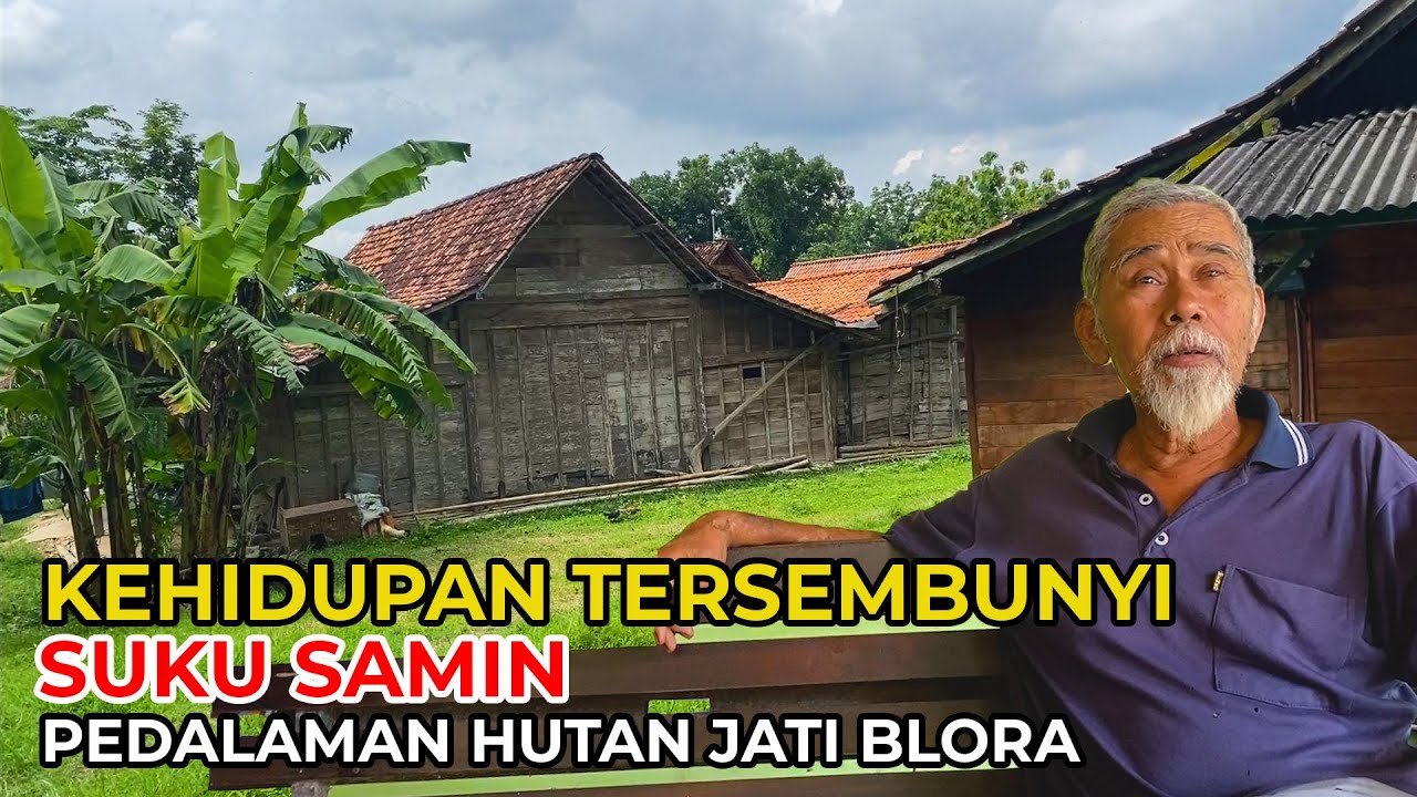 Kehidupan Masyarakat SAMIN di Pedalaman Hutan Blora
