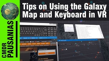 Elite Dangerous - VR - Tips for Using Galaxy Map and Keyboard in VR and Using Voice Attack to Help