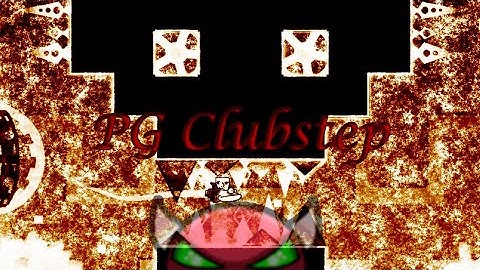 Hardest Map Pack Level - PG Clubstep by PG1004 (Hard Demon)