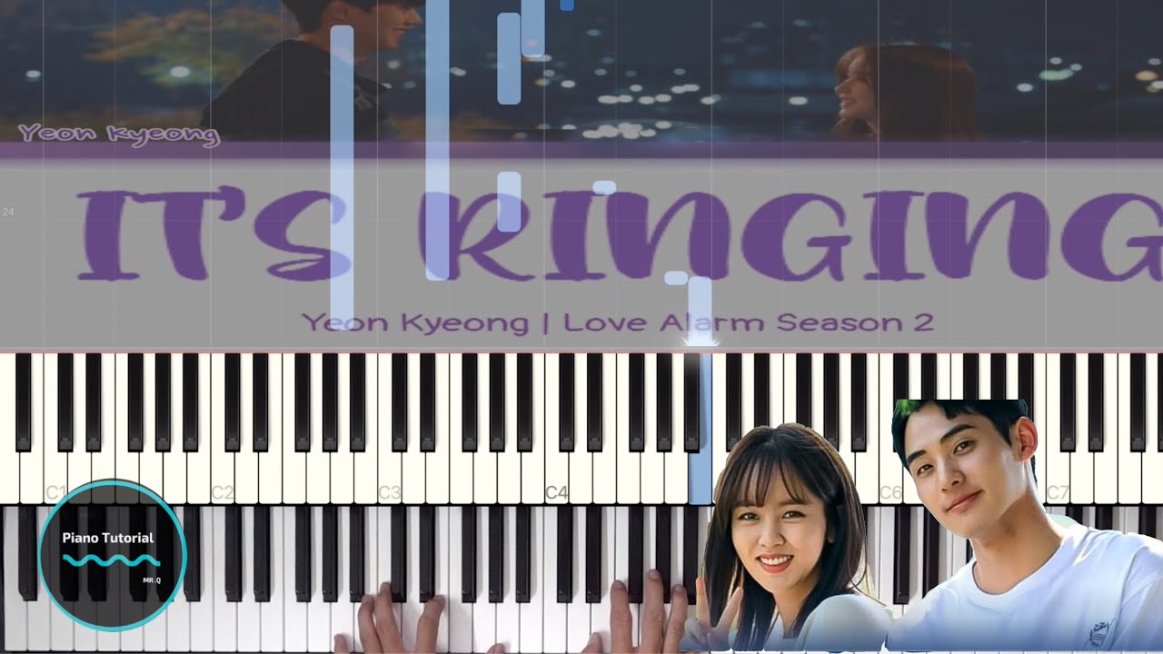 Watch IT'S RINGING ( Love Alarm Season 2 OST ) || Yeon Kyeong I 연경이 || Piano Tutorial on YouTube
