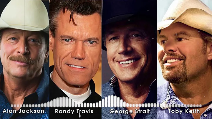 Alan Jackson, Randy Travis, George Strait, Toby Ke...