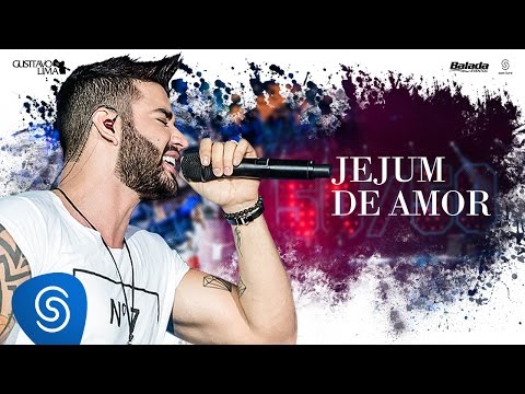 Gusttavo Lima - Jejum De Amor