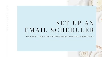 Set up email scheduler for your business in gmail
