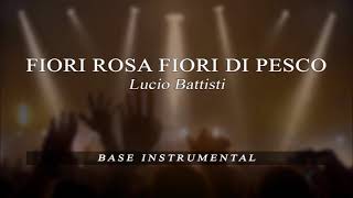 Fiori rosa fiori di pesco - Lucio Battisti - BASE Karaoke