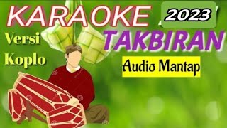 TAKBIRAN KARAOKE Koplo_Tanpa Vocal