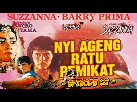 Film Action - Nyi Ageng Ratu Pemikat [Episode 02] Barry Prima, Suzzana | Alur cerita film Indonesia