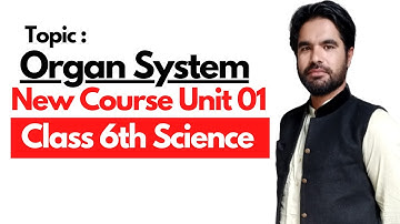 Organ System || Class 6th science in pashto new course