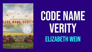 Code Name Verity by Elizabeth Wein - Summary and Analysis