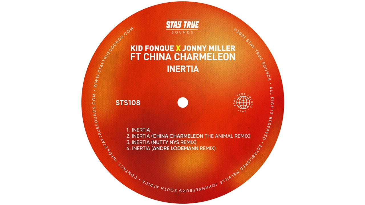 Kid Fonque X Jonny Miller - Inertia Ft China Charmeleon (Nutty Nys Remix)