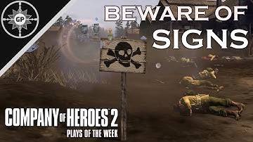 Beware of Signs! - Company of Heroes 2 Plays of the Week #2