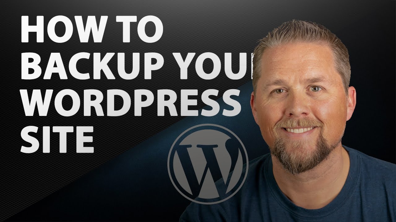 WordPress Backup - How to Backup Your WordPress Website Tutorial 2019 ...