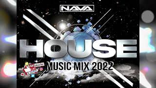 House  Music 2022 Mix  - Djnava