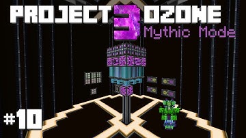 Project Ozone 3 Mythic Mode E10 - Digital Age