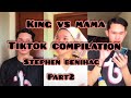 #STEPHENBENIHAG #MAMAVSKING #FUNNYTIKTOK #FAMOUSTIKTOK MAMA VS KING TIKTOK COMPILATION PART 2