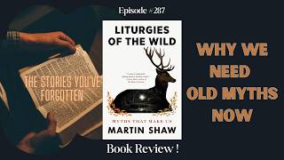 Book Review Episode 287: Liturgies of the Wild