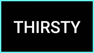 Celebrity THIRSTY (Slang Word) What does it mean? Wealth