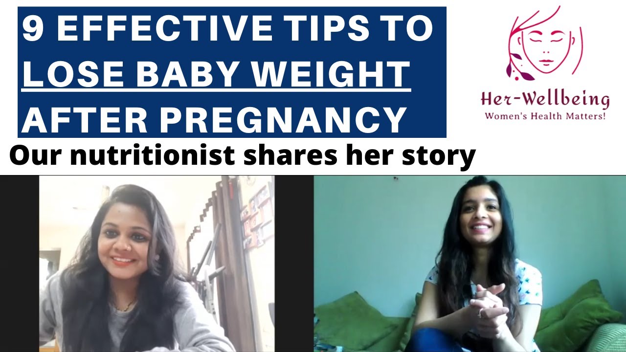 How to lose baby weight after pregnancy How our nutritionist lost