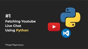1 - Fetching Youtube Live Chat Using Python [English]