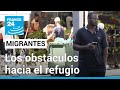 Entre normas y bloqueos: un camino hostil para los refugiados • FRANCE 24 Español