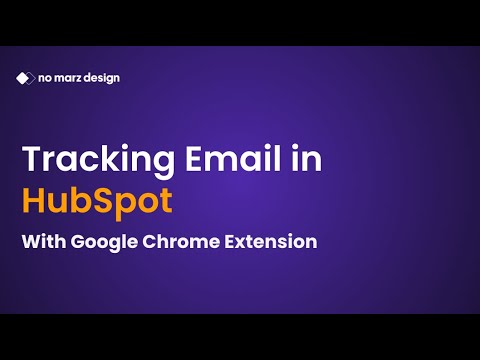 Tracking Email in HubSpot with Google Chrome Extension - YouTube
