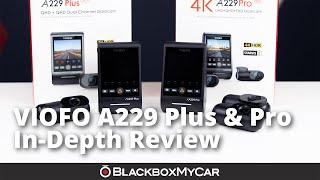 VIOFO A229 Plus & Pro Dash Cam | In-Depth Review | BlackboxMyCar