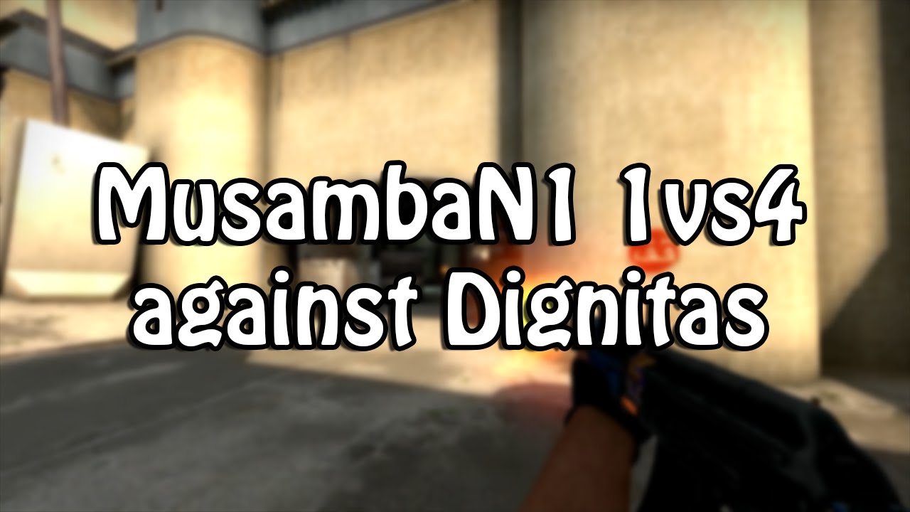 MusambaN1 1vs4 against Dignitas