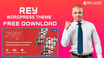 Rey Theme Free Download Latest Version | Lifetime Free Updates | GPLCLICK