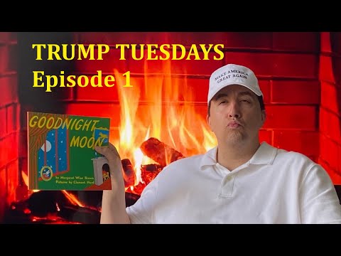 Trump Tuesdays: Episode 1