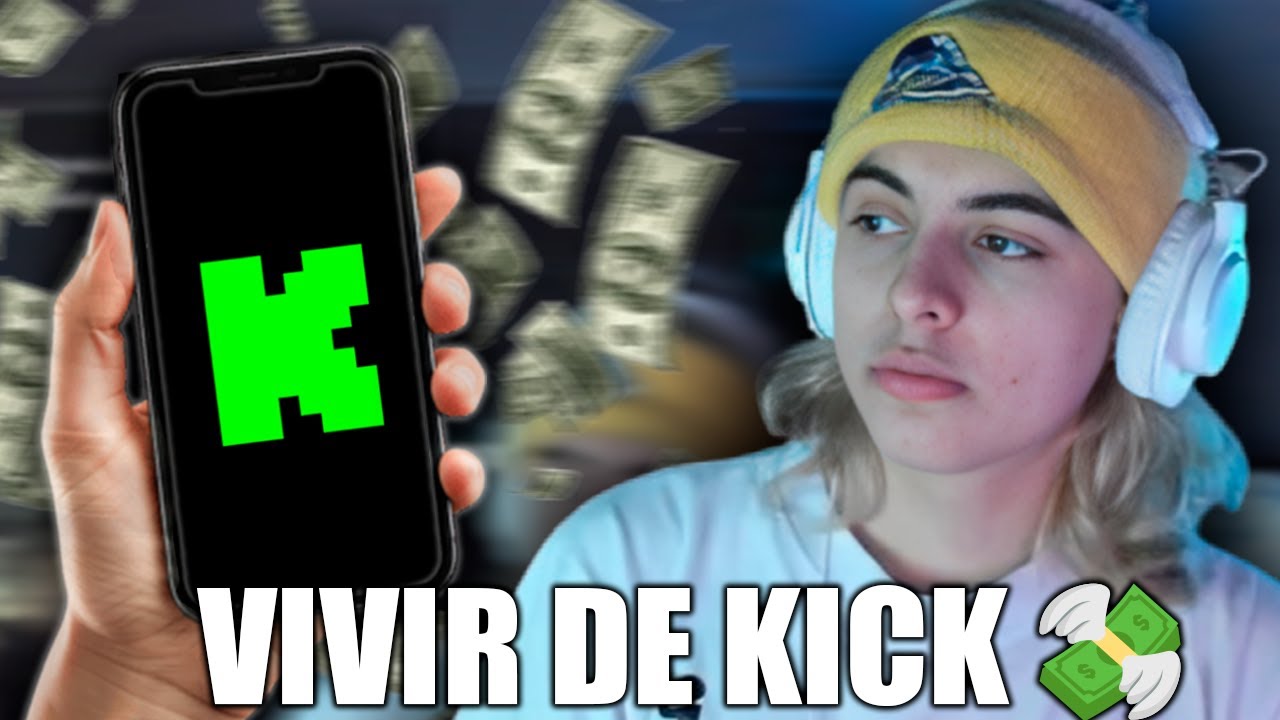 ¿Se puede vivir de KICK? Cuento todo.