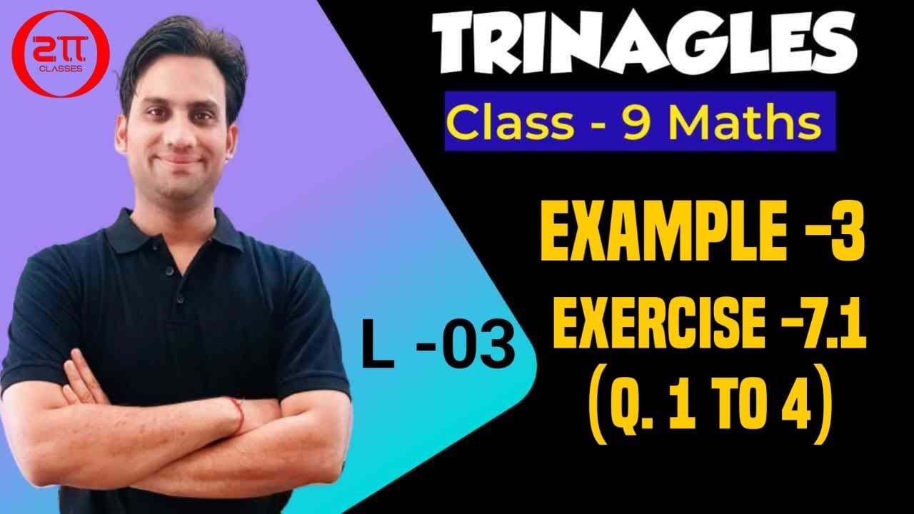 Triangles Class 9 Maths | Triangles -03 Class 9 NCERT Chapter 7 ...