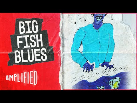 Big Fish Blues still
