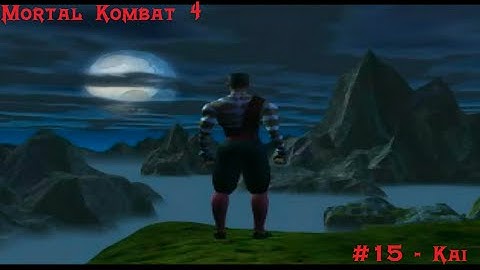 Mortal Kombat 4 Arkade Playthrough #15- Kai