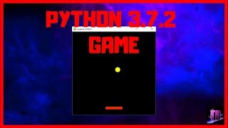 How to code a game in Python 3.7.2 | Pong