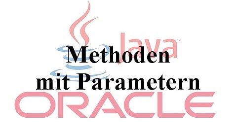 Java richtig Programmieren lernen #5 - Methoden mit Parametern