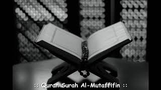 Murottal Quran Surah Al-Mutaffifin by Abdul Rashid Ali Sufi