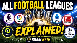 All Football Leagues Explain Brain Byte