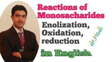 Reactions of Monosachrides Lecture#9 Enolization|| Oxidation|| reduction In English