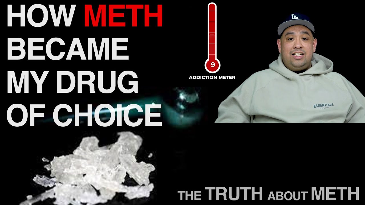 What it Feels Like To Be Addicted To Meth | How Meth Became My Drug Of Choice