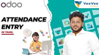 Odoo 19 Attendance Entry 💡 Complete Beginner Guide | Tamil | VeeVee Infotech